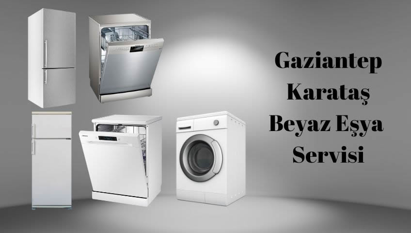 karataş beyaz eşya servisi